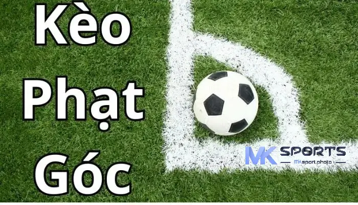 Kèo phạt góc tại nhà cái MKSport 