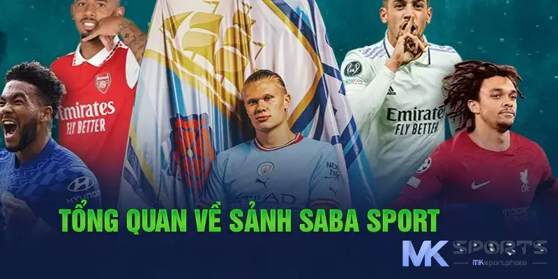 Những ưu điểm của sảnh Saba Thể thao MKSport